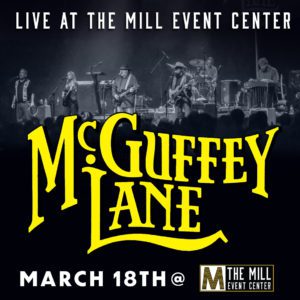 McGuffey Lane | March 18 | The Mill Event Center